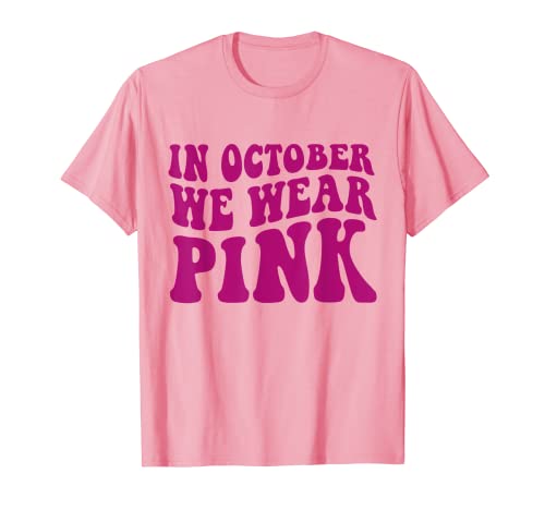 In October We Wear Pink Wavy Breast Cancer Shirt for Women T-Shirt In October We Wear Pink Wavy Breast Cancer Shirt for Women T-Shirt von Wavy Retro Breast Cancer Women Tees Co.