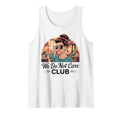 Damen Coffe eWe Do Not Care Club Merch Wdnc Merch Wdnc Club Tank Top von We Do Not Care Club Merchandise Wdnc Club Merch