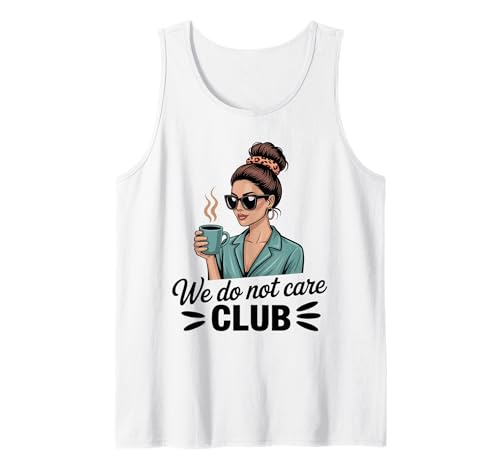 Damen Coffe eWe Do Not Care Club Merch Wdnc Merch Wdnc Club Tank Top von We Do Not Care Club Merchandise Wdnc Club Merch