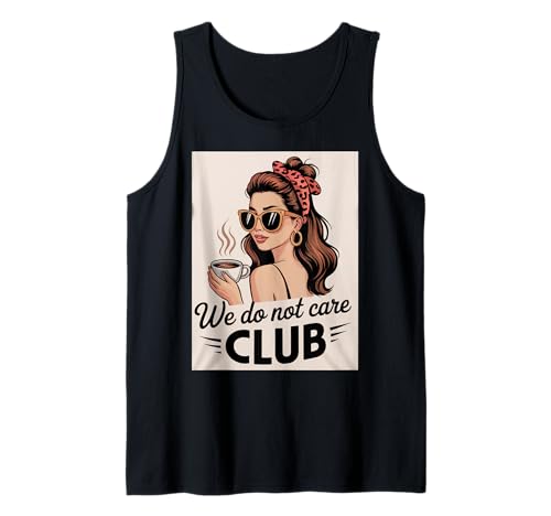 Damen Coffee We Do Not Care Club Merch Wdnc Merch Wdnc Club Tank Top von We Do Not Care Club Merchandise Wdnc Club Merch