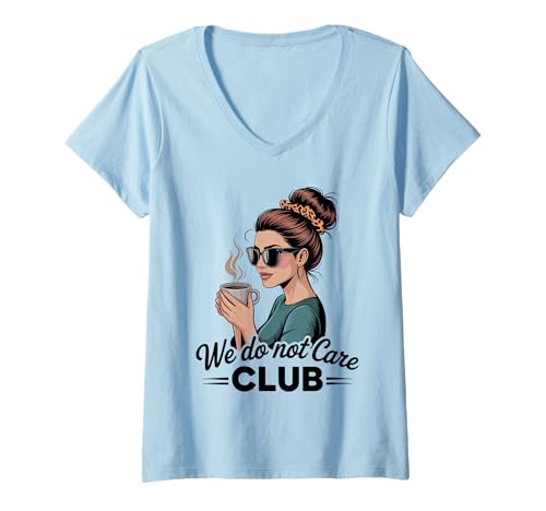Damen Damen Coffe eWe Do Not Care Club Merch Wdnc Merch Wdnc Club T-Shirt mit V-Ausschnitt von We Do Not Care Club Merchandise Wdnc Club Merch