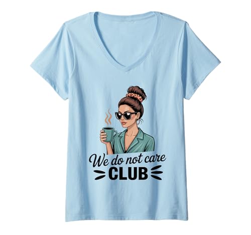 Damen Damen Coffe eWe Do Not Care Club Merch Wdnc Merch Wdnc Club T-Shirt mit V-Ausschnitt von We Do Not Care Club Merchandise Wdnc Club Merch