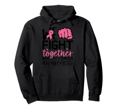We Fight Together Brustkrebs Frauen unterstützen rosa Band Pullover Hoodie We Fight Together Brustkrebs Frauen unterstützen rosa Band Pullover Hoodie von We Fight Together Breast Cancer Pink Women Men Tee