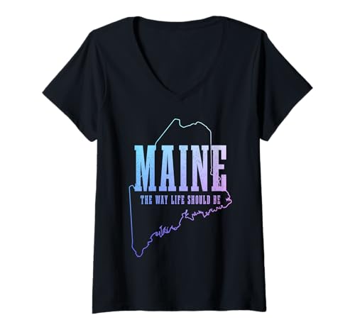 Damen Maine So wie Leben Sein sollte Pine Tree State Map Pride T-Shirt mit V-Ausschnitt von We Love Maine - Apparel & Gifts