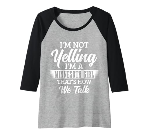 Damen Minnesota Ich Schreie Nicht So reden wir über lustige Mädchen Raglan Damen Minnesota Ich Schreie Nicht So reden wir über lustige Mädchen Raglan von We Love Minnesota - Apparel & Gifts
