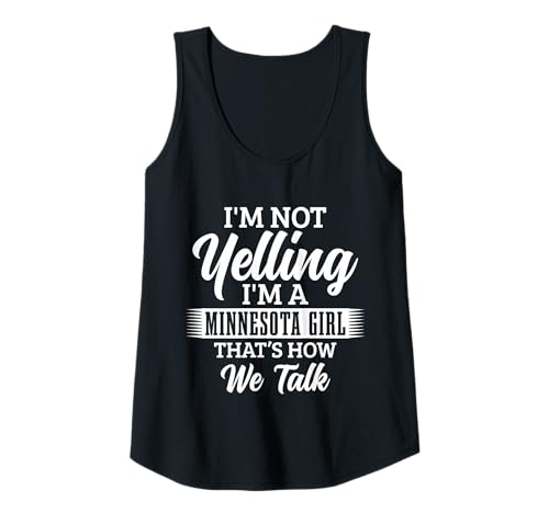 Damen Minnesota Ich Schreie Nicht So reden wir über lustige Mädchen Tank Top Damen Minnesota Ich Schreie Nicht So reden wir über lustige Mädchen Tank Top von We Love Minnesota - Apparel & Gifts