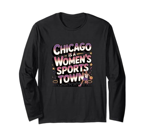 Chicago ist eine Sportstadt für Frauen Langarmshirt von We Love Womens Sports