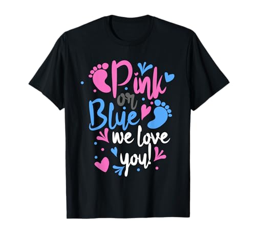 Pink or Blue We Love You - Gender Reveal Women Gift T-Shirt von We Love You Party Tee
