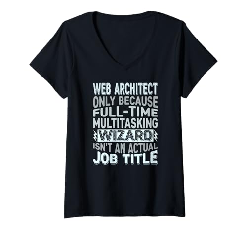 Damen Wizard Job Title Quote - Funny Web Architect T-Shirt mit V-Ausschnitt von Web Architect Gifts by Detuli