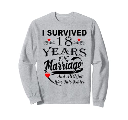 Geschenk zum 18. Hochzeitstag für Frauen Männer Paare Sweatshirt von Wedding Anniversary Shirt