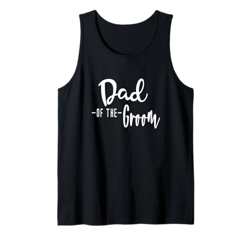 Herren Dad of The Groom Family Party Probe Father Daddy Tank Top von Wedding Bridal Party Announcement Gifts by Jess
