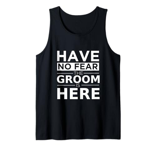 Herren Have No Fear Groom is Here, Verspieltes Hochzeitsgeschenk für Trauzeugen Tank Top Herren Have No Fear Groom is Here, Verspieltes Hochzeitsgeschenk für Trauzeugen Tank Top von Wedding Fun Designs Funny Groom Gift