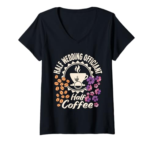 Damen Heiratskommissarin Halbkaffee Hochzeit Beamter T-Shirt mit V-Ausschnitt Damen Heiratskommissarin Halbkaffee Hochzeit Beamter T-Shirt mit V-Ausschnitt von Wedding Officiant Clothing For Ordained Minister
