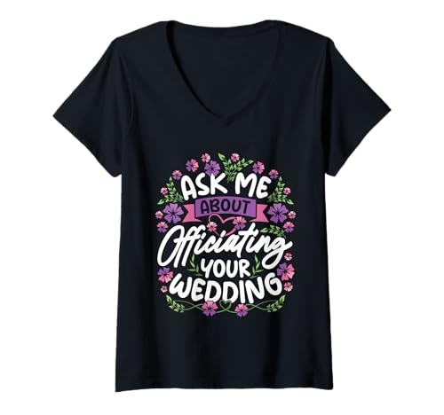 Damen Wedding Officiant Minister Fragen Sie nach dem Hochzeitsbeamten T-Shirt mit V-Ausschnitt Damen Wedding Officiant Minister Fragen Sie nach dem Hochzeitsbeamten T-Shirt mit V-Ausschnitt von Wedding Officiant Clothing For Ordained Minister
