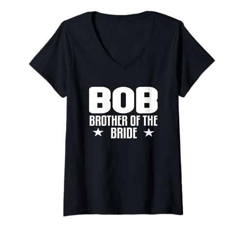 Damen BOB Bruder der der Braut Hochzeit Party Familie Geschenkideen T-Shirt mit V-Ausschnitt Damen BOB Bruder der der Braut Hochzeit Party Familie Geschenkideen T-Shirt mit V-Ausschnitt von Wedding Sarcastic Funny Humor Saying Gift Idea