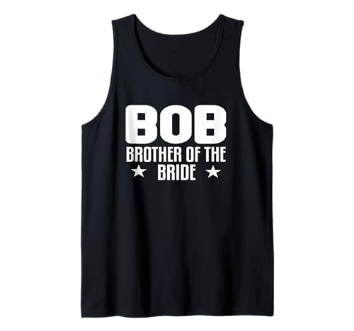 Herren BOB Bruder der der Braut Hochzeit Party Familie Geschenkideen Tank Top Herren BOB Bruder der der Braut Hochzeit Party Familie Geschenkideen Tank Top von Wedding Sarcastic Funny Humor Saying Gift Idea