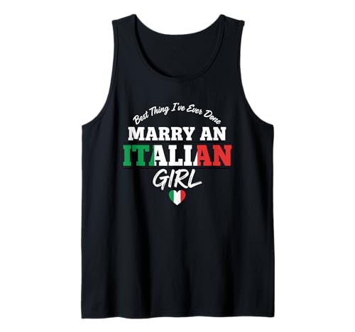 Heirate EIN italienisches Mädchen Geburtstagsfeier Italien Beste Frauen Tank Top von Wedding anniversary Italian Girl Best wives