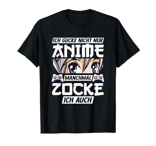 Anime Gamer Zocker Spruch Weeb Kawaii Anime Girl Otaku T-Shirt Anime Gamer Zocker Spruch Weeb Kawaii Anime Girl Otaku T-Shirt von Weeb Deko Anime Merch Geschenke Otaku Kleidung
