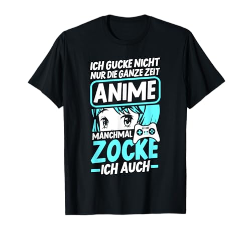 Anime Gamer Zocker Spruch Weeb Kawaii Anime Girl Otaku T-Shirt von Weeb Deko Anime Merch Geschenke Otaku Kleidung