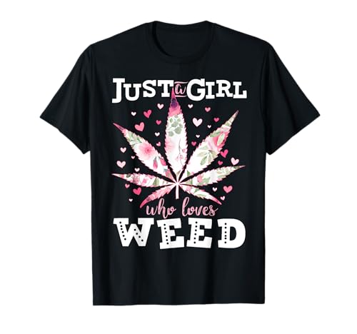 Nur ein Mädchen, das Weed Flower liebt Blunt Slut Weed Lover T-Shirt Nur ein Mädchen, das Weed Flower liebt Blunt Slut Weed Lover T-Shirt von Weed Lover Girls