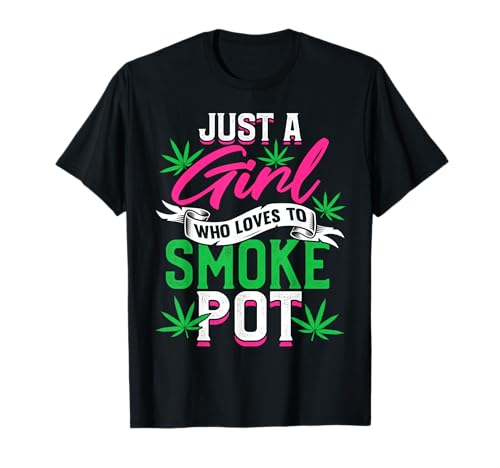 Nur ein Mädchen, das gerne Pot Weed Smoking Girls raucht T-Shirt Nur ein Mädchen, das gerne Pot Weed Smoking Girls raucht T-Shirt von Weed Pot Smoking Apparel