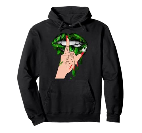 Herren Damen Weed Lip Shut The Fuck Up Shirt Pullover Hoodie von Weed lip shut the fuck up shirt