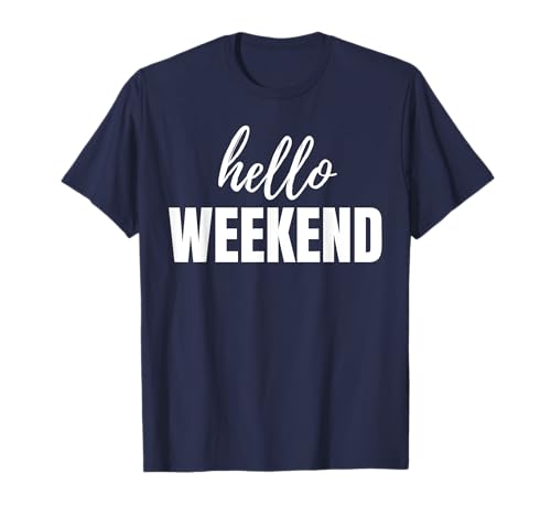 Weekend Damen Herren & Kinder T-Shirt Weekend Damen Herren & Kinder T-Shirt von Weekend Shirts for Women Men and Kids