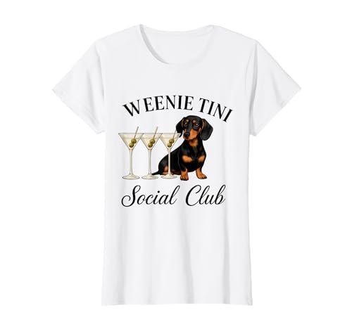 Damen Dackel Weenie Tini Club Lustiger Wiener Hund Cocktail T-Shirt Damen Dackel Weenie Tini Club Lustiger Wiener Hund Cocktail T-Shirt von Weenie Tini Social Club Apparel