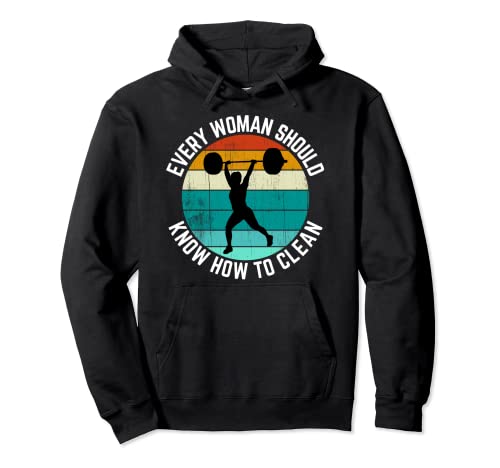 Every Woman Should Know How To Clean Shirt Weight Lifting Pullover Hoodie Every Woman Should Know How To Clean Shirt Weight Lifting Pullover Hoodie von Weight Lifting Shirts für Damen