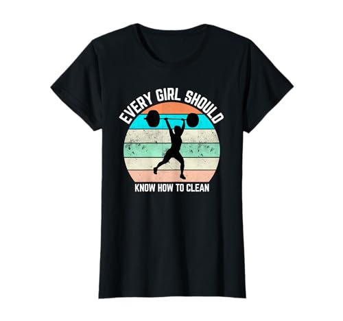 Every Woman Should Know How To Clean Shirt Weight Lifting T-Shirt von Weight Lifting Shirts für Damen