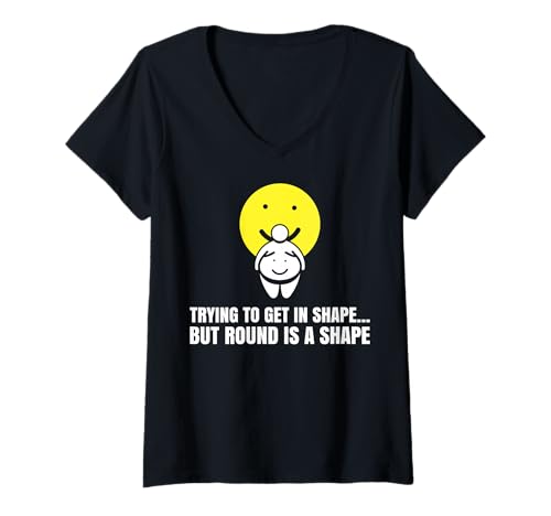 Damen Get in Round Shape Lustiger Sarkasmus zum Abnehmen T-Shirt mit V-Ausschnitt Damen Get in Round Shape Lustiger Sarkasmus zum Abnehmen T-Shirt mit V-Ausschnitt von Weight Loss Dad Bod Funny