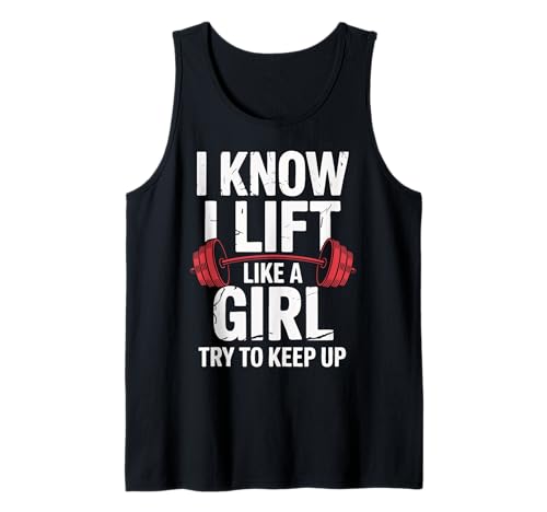 Gewichtheben I Know I Lift Like A Girl Try to Keep Up Tank Top von Weightlifting Gym Bodybuilding Weightlifter