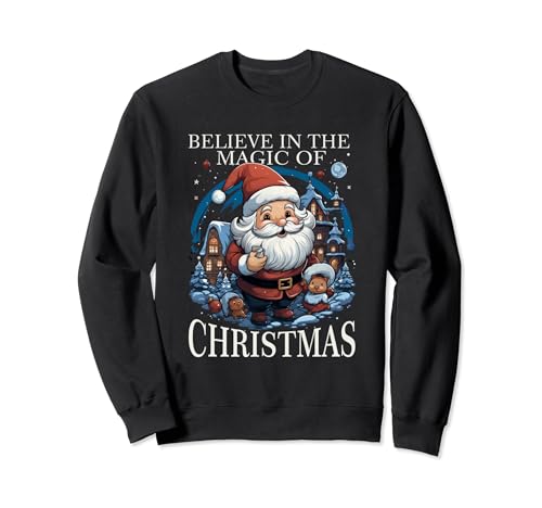 Santa Claus Christmas Damen Herren Familie Frohe Weihnachten Sweatshirt Santa Claus Christmas Damen Herren Familie Frohe Weihnachten Sweatshirt von Weihnacht Believe in the Magic of Christmas