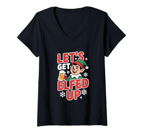 Damen Elf Humor Bier Lets GET Elfed UP Weihnachten T-Shirt mit V-Ausschnitt Damen Elf Humor Bier Lets GET Elfed UP Weihnachten T-Shirt mit V-Ausschnitt von Weihnachten Elf Bier Humor Party Spruch