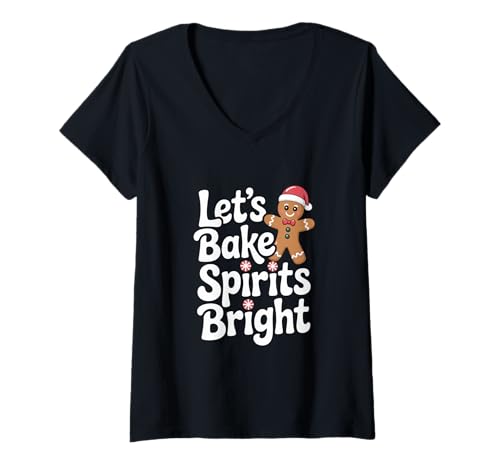 Damen Lets Bake Spirits Bright Lebkuchen Weihnachten T-Shirt mit V-Ausschnitt Damen Lets Bake Spirits Bright Lebkuchen Weihnachten T-Shirt mit V-Ausschnitt von Weihnachten Lebkuchenmann Backen Spruch