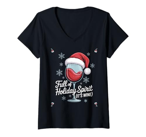 Damen Full of Holiday Spirit Its Wine Weihnachtswein Humor T-Shirt mit V-Ausschnitt von Weihnachten Wein Humor Witzig Santa Spruch Winter
