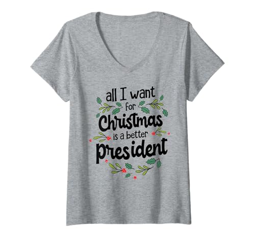 Damen Alles was ich zu Weihnachten Will ist EIN besserer Präsident T-Shirt mit V-Ausschnitt Damen Alles was ich zu Weihnachten Will ist EIN besserer Präsident T-Shirt mit V-Ausschnitt von Weihnachtsbaum