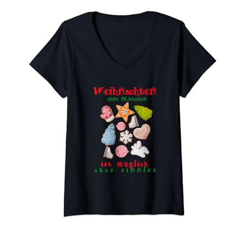 Damen Weihnachten ohne Plätzchen ist möglich aber sinnlos T-Shirt mit V-Ausschnitt Damen Weihnachten ohne Plätzchen ist möglich aber sinnlos T-Shirt mit V-Ausschnitt von Weihnachtskollektion