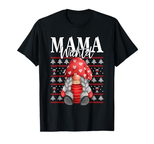 Mama Wichtel Weihnachten T-Shirt Mama Wichtel Weihnachten T-Shirt von Weihnachtssprüche Weihnachtsgeschenke Lustig