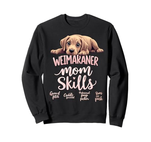Lustiges Weimaraner Mama Hund Weimaraner Mama Humor Zitat Sweatshirt Lustiges Weimaraner Mama Hund Weimaraner Mama Humor Zitat Sweatshirt von Weimaraner Fun Designs