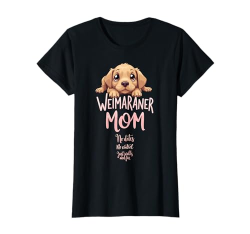 Lustiges Weimaraner Mama Hund Weimaraner Mama Humor Zitat T-Shirt Lustiges Weimaraner Mama Hund Weimaraner Mama Humor Zitat T-Shirt von Weimaraner Fun Designs