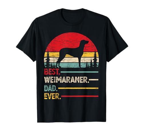 Weimaraner Best Dad Ever Gift Dog Vintage Retro Men T-Shirt Weimaraner Best Dad Ever Gift Dog Vintage Retro Men T-Shirt von Weimaraner Vintage Dog Love