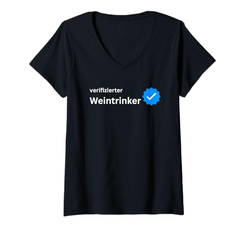 Damen Verifizierter Weintrinker - Männer Geschenke Alkohol Humor T-Shirt mit V-Ausschnitt von Wein Humor Männer Geschenke Rotwein Weißwein
