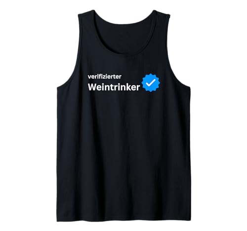 Verifizierter Weintrinker - Männer Geschenke Alkohol Humor Tank Top Verifizierter Weintrinker - Männer Geschenke Alkohol Humor Tank Top von Wein Humor Männer Geschenke Rotwein Weißwein