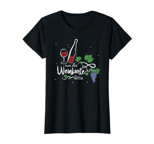 Damen Nur die Weinkarte bitte Party Outfit für Frauen Rotwein T-Shirt Damen Nur die Weinkarte bitte Party Outfit für Frauen Rotwein T-Shirt von Wein Sprüche für Weinkenner und Weintrinker