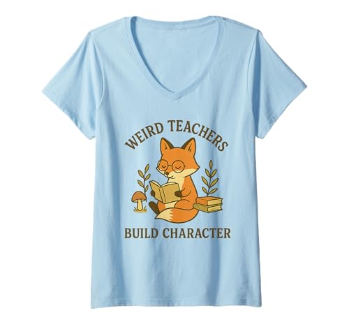 Damen Seltsame Lehrer Bauen Charakter — inspirieren Schüler, süßer Fuchs T-Shirt mit V-Ausschnitt von Weird Teachers Build Character HHWCo.