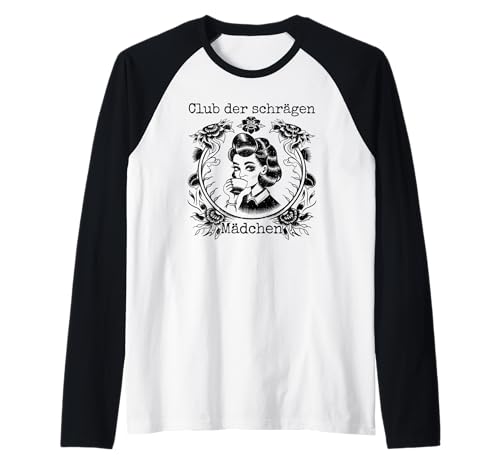 Club der schrägen Mädchen Spruch Gothic Stil Ästhetik Raglan von Weird Vibes Kollektiv