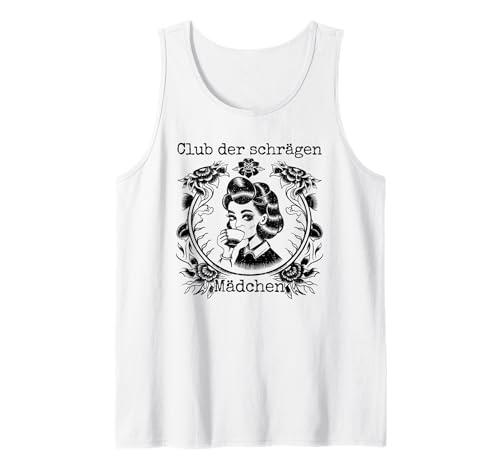 Club der schrägen Mädchen Spruch Gothic Stil Ästhetik Tank Top Club der schrägen Mädchen Spruch Gothic Stil Ästhetik Tank Top von Weird Vibes Kollektiv