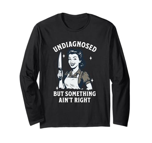 Nicht diagnostiziert, aber etwas stimmt nicht: Dunkles Humor-Meme für Frauen Langarmshirt Nicht diagnostiziert, aber etwas stimmt nicht: Dunkles Humor-Meme für Frauen Langarmshirt von Weirdcore Gen Z Meme Unhinged Sarcastic Gifts