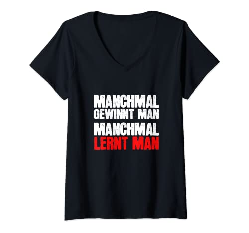 Damen Manchmal Gewinnt Man Manchmal Lernt Man Gewinner Verlierer T-Shirt mit V-Ausschnitt Damen Manchmal Gewinnt Man Manchmal Lernt Man Gewinner Verlierer T-Shirt mit V-Ausschnitt von Weise Motivierende Gewinner Verlierer Sprüche